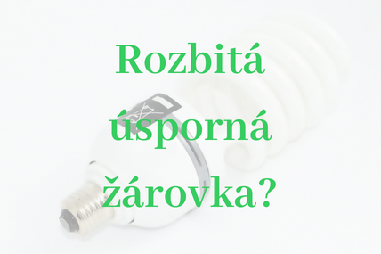 Co zrobić ze zepsutą żarówką energooszczędną